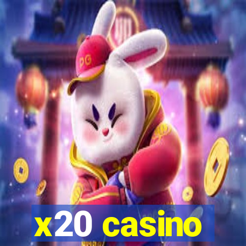 x20 casino