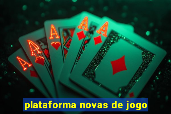 plataforma novas de jogo