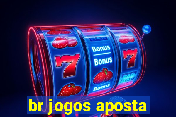 br jogos aposta