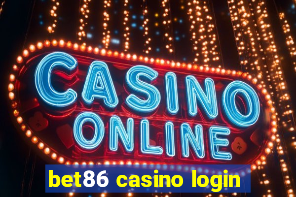 bet86 casino login