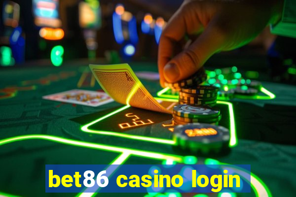 bet86 casino login