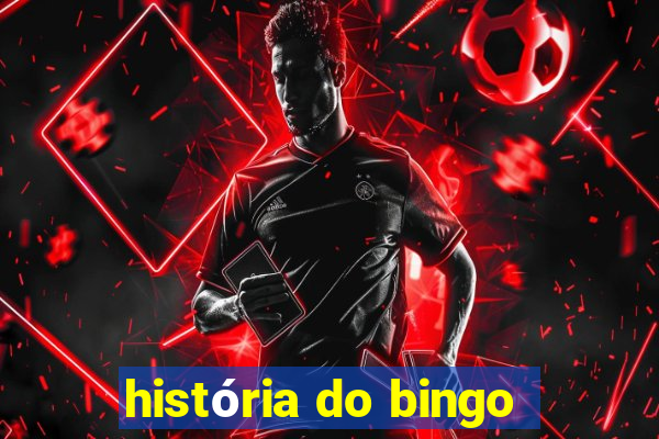 história do bingo