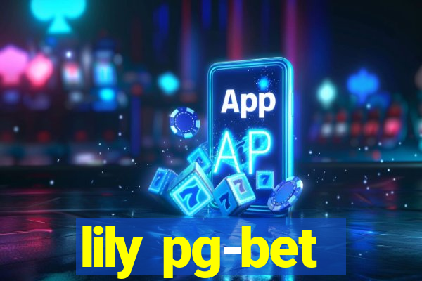 lily pg-bet