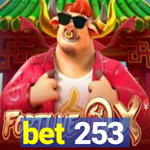 bet 253