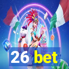 26 bet