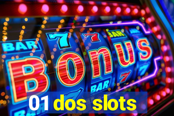 01 dos slots