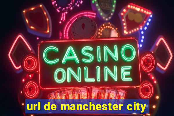 url de manchester city