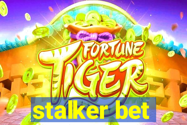 stalker bet