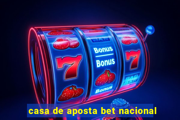 casa de aposta bet nacional