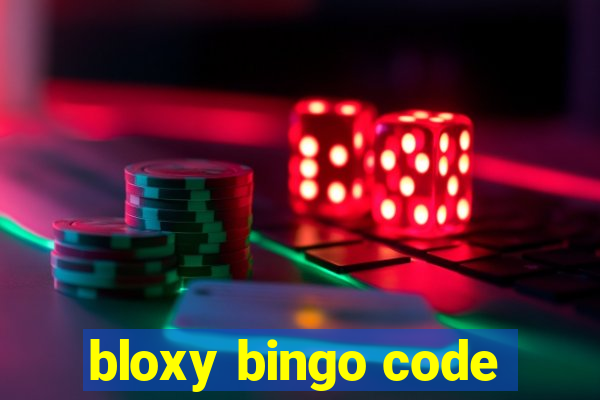 bloxy bingo code