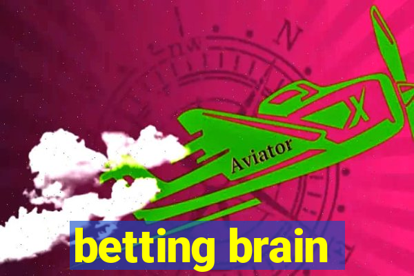 betting brain