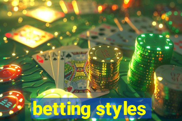 betting styles