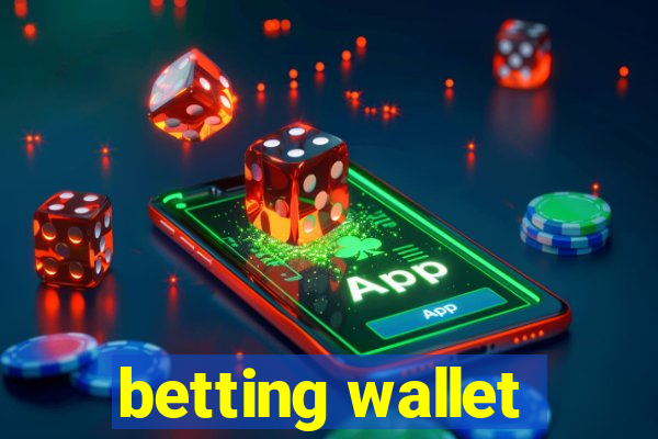 betting wallet