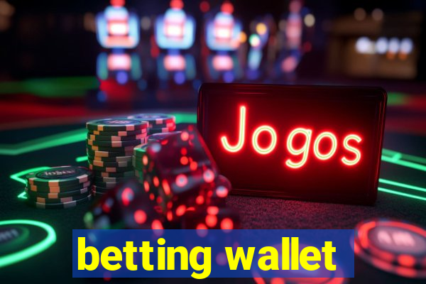 betting wallet