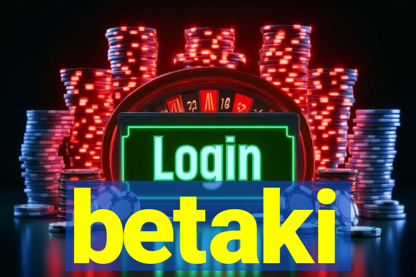 betaki