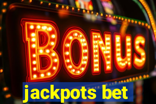 jackpots bet