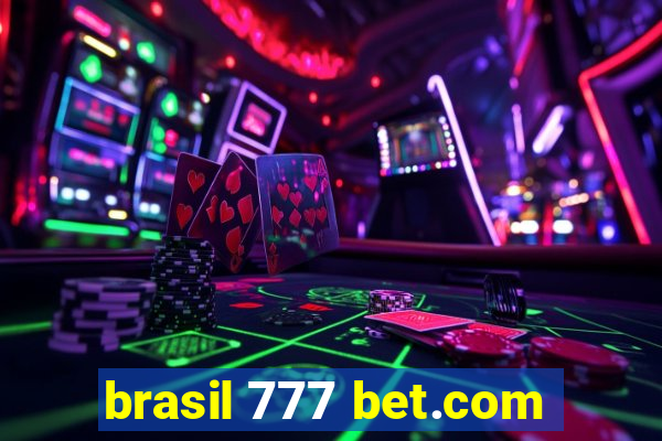 brasil 777 bet.com