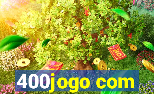 400jogo com