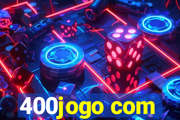 400jogo com