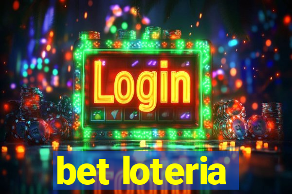 bet loteria