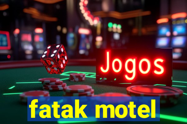 fatak motel