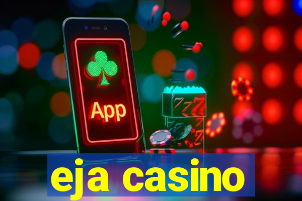 eja casino