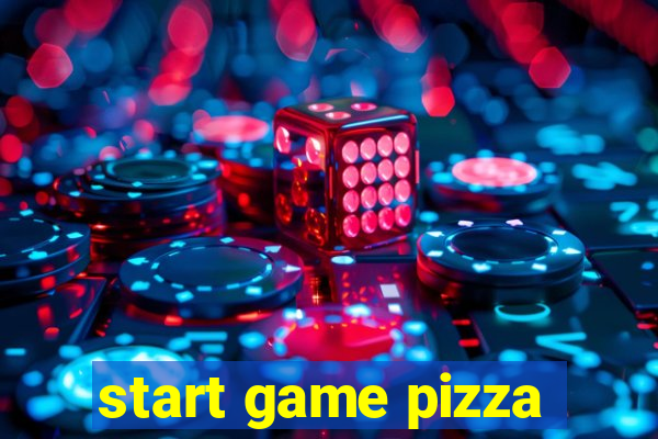 start game pizza