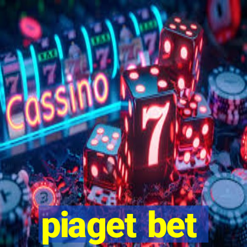 piaget bet