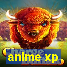 anime xp