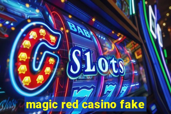 magic red casino fake