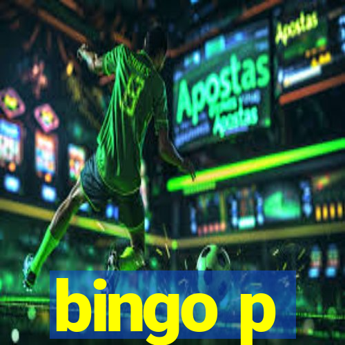 bingo p