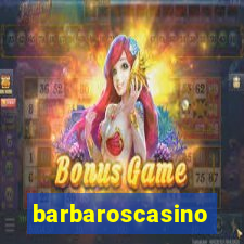 barbaroscasino