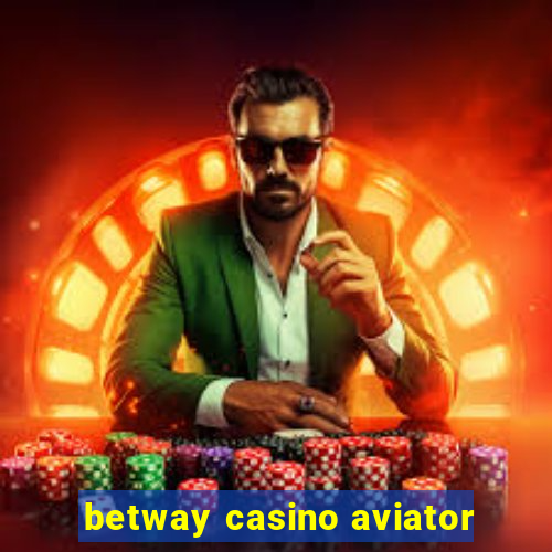 betway casino aviator