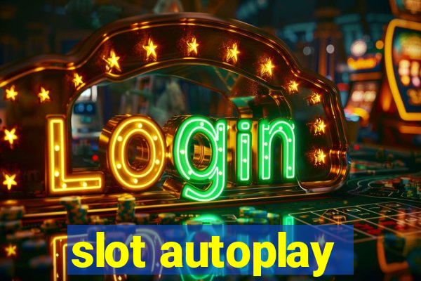 slot autoplay