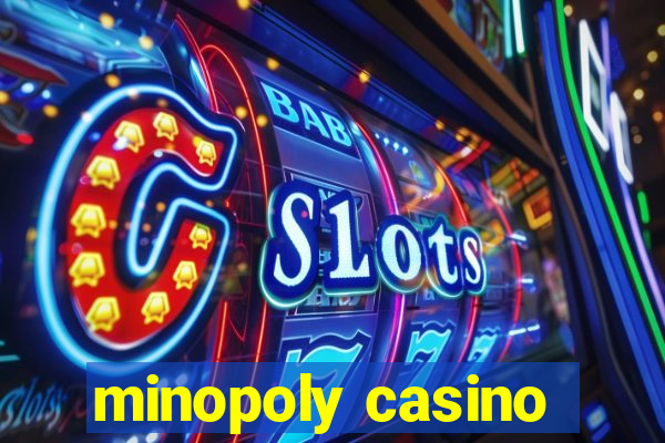 minopoly casino