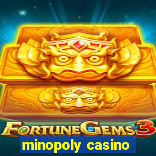 minopoly casino