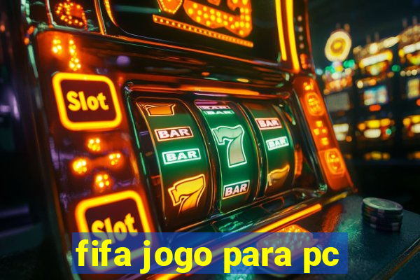 fifa jogo para pc