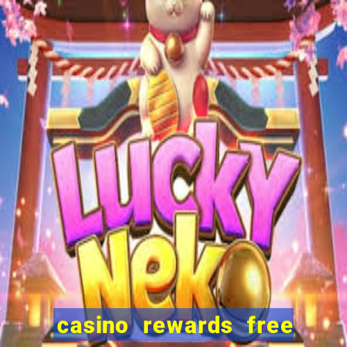 casino rewards free spins no deposit