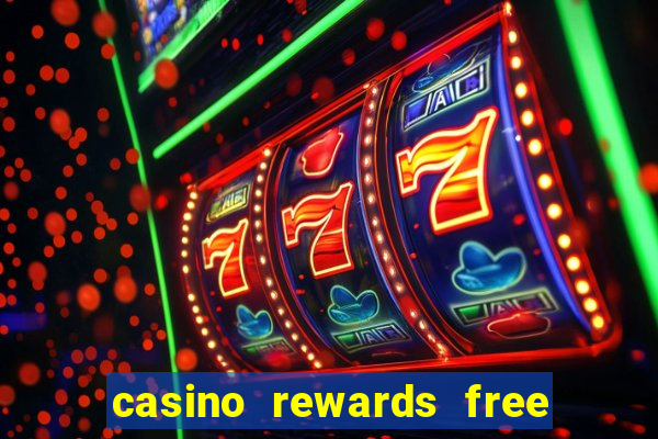 casino rewards free spins no deposit