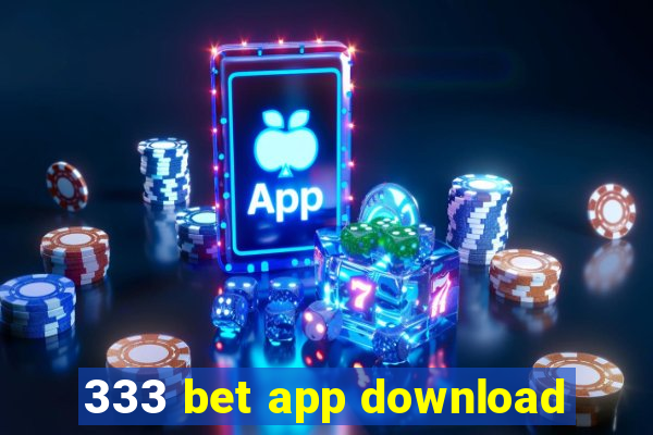 333 bet app download