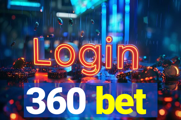 360 bet