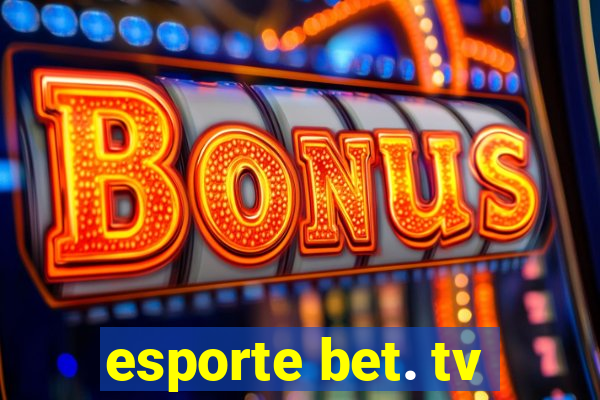 esporte bet. tv