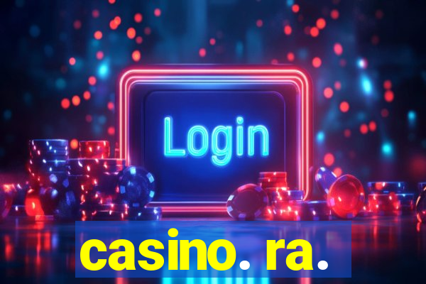 casino. ra.