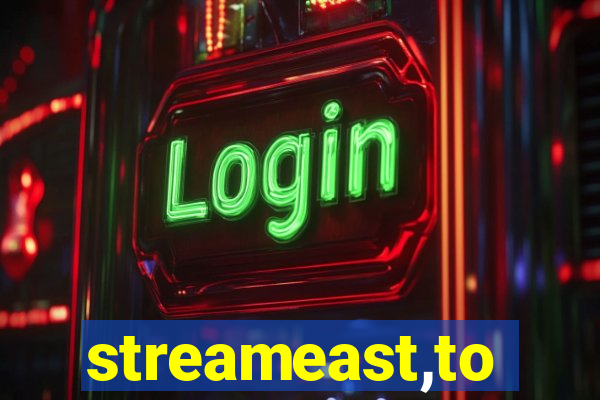 streameast,to