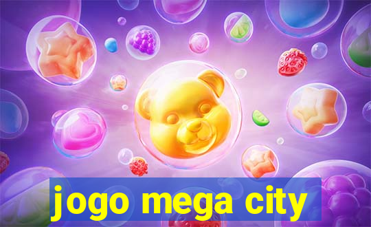 jogo mega city