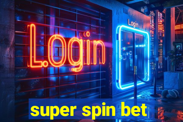 super spin bet