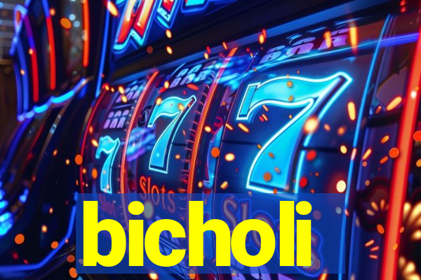 bicholi