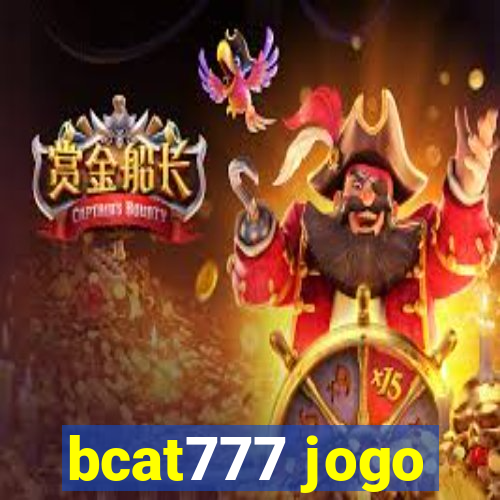 bcat777 jogo