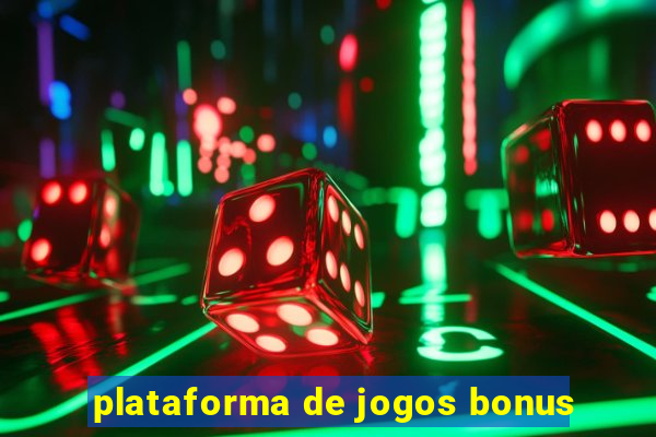 plataforma de jogos bonus