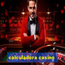 calculadora casino